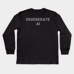 Degenerate AI (Generative AI) Joke Design Kids Long Sleeve T-Shirt